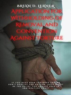 cover image of Application for Withholding of Removal and Convention Against Torture